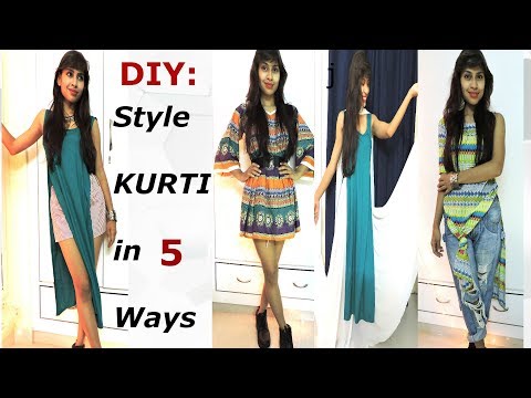 DIY: How to Style KURTI/KURTA in 5 different ways/ Indian Ethnic Wear/Refashion clothes Video