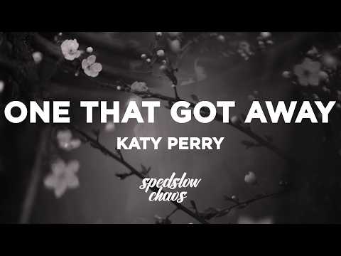 Katy Perry - The One That Got Away (Lyrics)