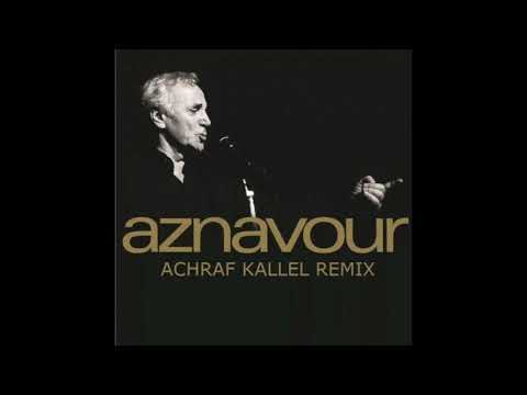 Charles Aznavour - La Bohème (Achraf Kallel feat. Atthida Remix) (FREE Download)