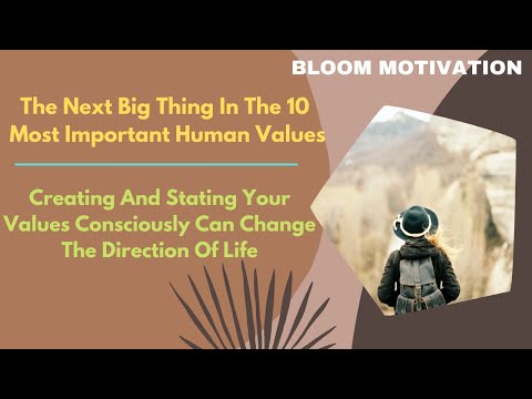 The Fascinating Science Of The 10 Most Important Human Values
