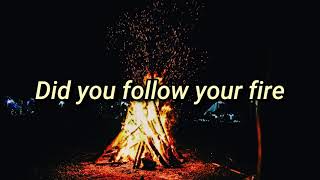 Kodaline - Follow Your Fire (Lyrics Video)