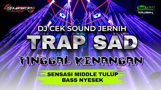 Download lagu DJ TRAP SAD CEK SOUND JERNIH TINGGAL KENANGAN MIDDLE TULUP BASS NYESEK - SHAFA AUDIO mp3 Download lagu DJ TRAP SAD CEK SOUND JERNIH TINGGAL KENANGAN MIDDLE TULUP BASS NYESEK - SHAFA AUDIO mp3