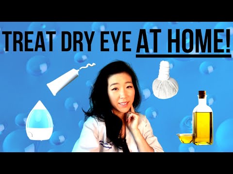 Dry Eye Treatments You Can Do At Home!