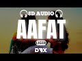 Aafat - 8D AUDIO🎧  | Liger |Vijay Deverakonda, Ananya Panday |Tanishk, Zahrah, Rashmi Virag (Lyrics)