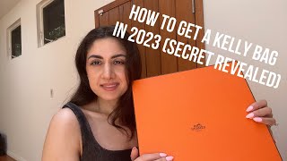 HOW TO GET A KELLY BAG IN 2023  + unboxing