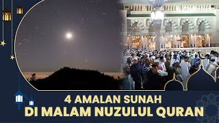 4 Amalan Sunah di Malam Nuzulul Quran, Salah Satunya Salat Malam