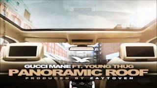 Gucci Mane   Panoramic Roof Ft  Young Thug