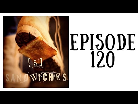 Ep. 120: Making sandwiches with Anthony Bourdain.