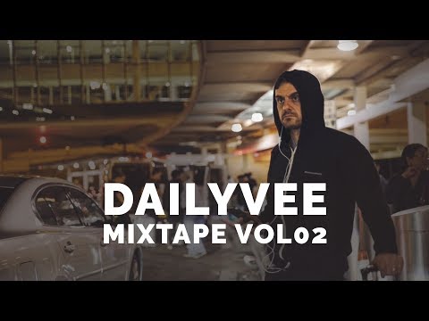 DailyVee Mixtape VOL 02 #hiphop