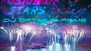 DJ Optimus Prime - Fusion Of Stars