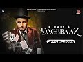 Dagebaaz Lyrical Video R Nait Nikkesha Mix Singh Punjabi Song