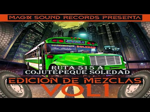 Reggaeton Clásico Mix 🚌 Edición De Mezclas Vol.1 Ruta 515 A 🚌 Henry DJ - Magix Sound Records