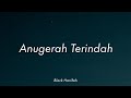 Black Anugerah Terindah Video Lirik