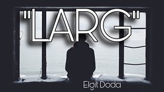 Elgit Doda- LARG (lyrics) with english translate i