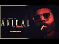 Animal Theme Slowed Ranbir Kapoor The Violence Anthem Old School X Rock