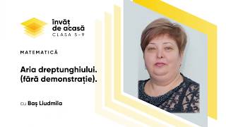 "Aria dreptunghiului (fără demonstrație)"