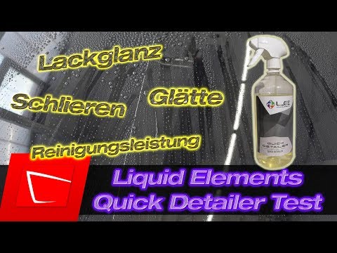 Liquid Elements Quick Detailer Test - der kleine Bruder vom Gloss Boost?