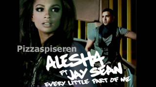 Alesha ft. Jay Sean - Every Little Part Of Me (Official Audio)