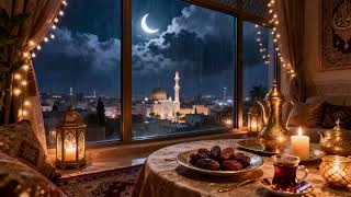 Rainy night Ramadan background🌧️cozy rain sounds & Iftar ambience 