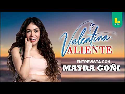 MAYRA GOÑI EN VALENTINA VALIENTE 