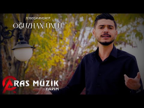 TURKISH MASHUP 2020 - Oğuzhan Ünlü
