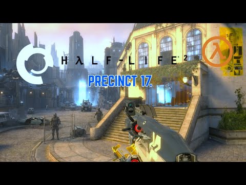 Half Life 2: Precinct 17.