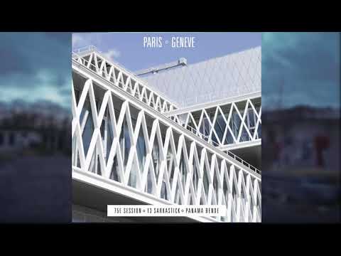 75ème Session x Panama Bende x 13 Sarkastick - M.  le Vagabond