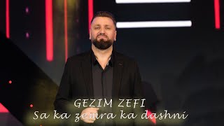 Gezim Zefi - Sa Ka Zemra, Ka Dashni
