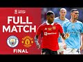 FULL MATCH Manchester City 2 1 Manchester United FINAL Emirates FA Cup 2022 23
