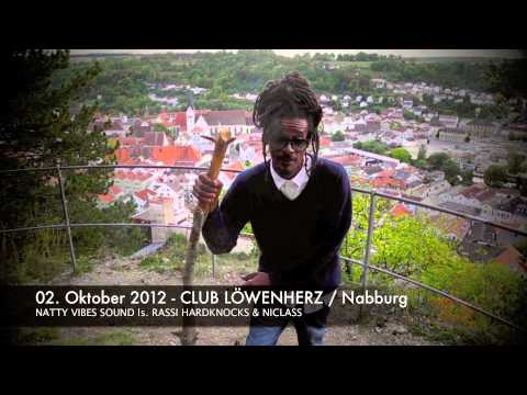 RASSI HARDKNOCKS advertise NATTY VIBES SOUND @ "CLUB LÖWENHERZ" / Nabburg - 02.10.2012