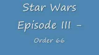 Star Wars Episode III - Order 66 Soundtrack