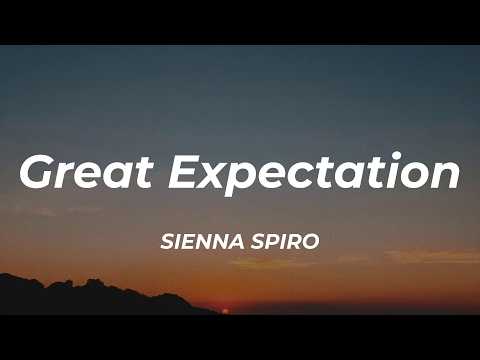 SIENNA SPIRO - Great Expectation (Lyrics)