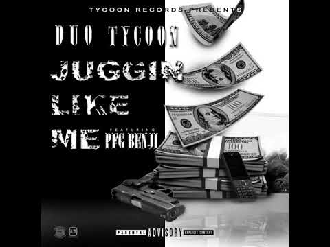 Duo Tycoon x PFG Benji - Juggin Like Me