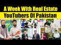 A Week With Real Estate YouTubers Of Pakistan Market Situation Market Trends Bahria Town Case