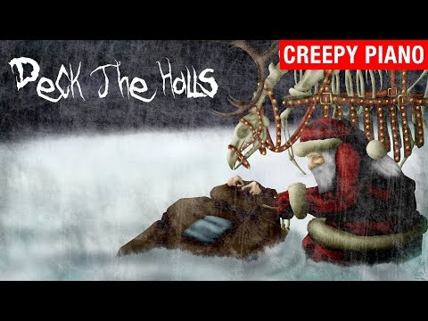 Deck The Halls - Dark Christmas Song (Piano Version)