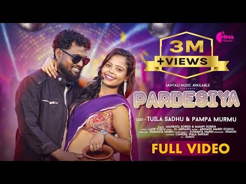 PARDESIYA (FULL VIDEO)// NEW SANTALI VIDEO 2025-2026 // TUILA SADHU & PAMPA MURMU // MAHENTA & MAMPI