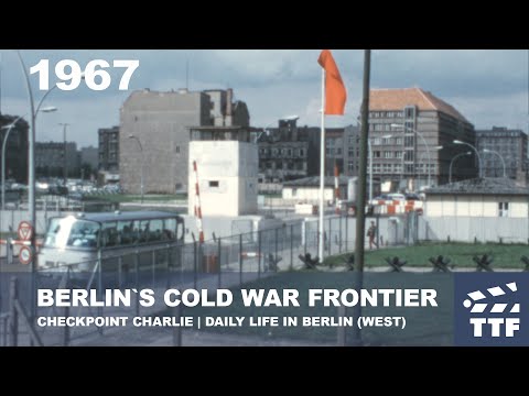 1967 BERLIN`S COLD WAR FRONIER | CHECKPOINT CHARLIE | DAILY LIFE SCENES IN BERLIN (WEST)