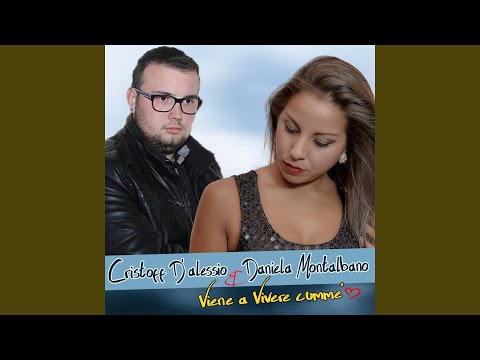 Viene a vivere cu mme (feat. Daniela Montalbano)