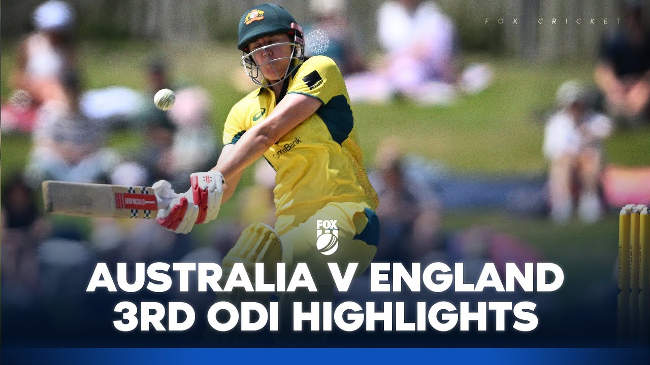 Australia v England: Women’s Ashes - 3rd ODI Highlights I 17/01/25 I Fox Cricket