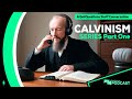 What is Calvinism? What are the five points of Calvinism and are they biblical? -Podcast Episode 187