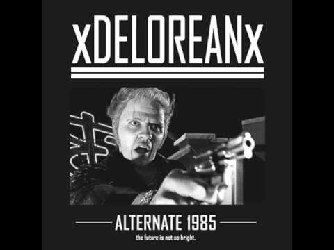 xDELOREANx - Alternate 1985 [2017]