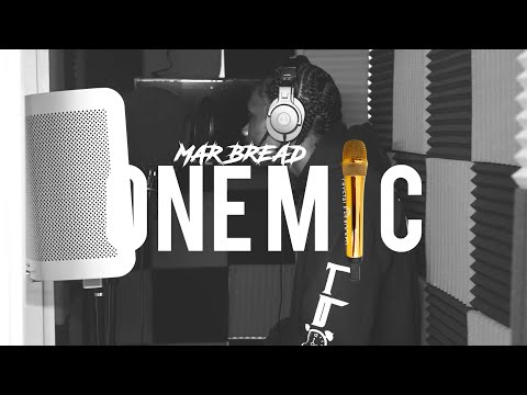 MAR BREAD ONE MIC FREESTYLE