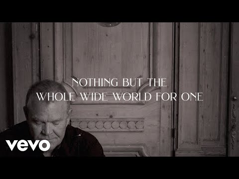 Glen Campbell, Eric Clapton - Nothing But The Whole Wide World (Lyric Video)