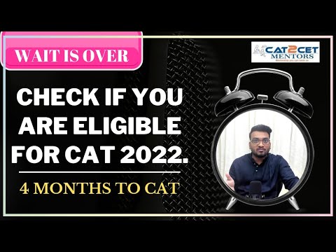 Am I Eligible to Take CAT 2022 Exam? CAT 2022 Eligibility for Category, 3rd, 4th Year Students
