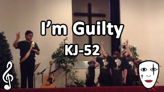 I&#39;m Guilty - KJ-52 - Mime Song