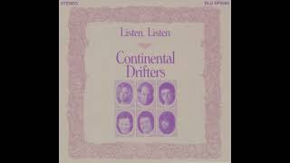 Continental Drifters⭐Listen, Listen⭐ You're Going To Need Somebody⭐   ((*2001*))