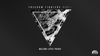 Freedom Fighters & Ryanosaurus - Million Little Pieces