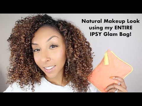 Natural Makeup Look Using My ENTIRE August Ipsy Glam Bag! | BiancaReneeToday