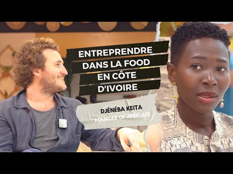Elle monte une chaîne de restaurants en Côte d'Ivoire - Djénéba Keita, fondatrice de Africafé