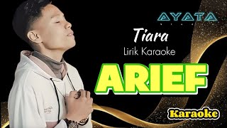 Download lagu Tiara - Arief • Karaoke Lirik mp3